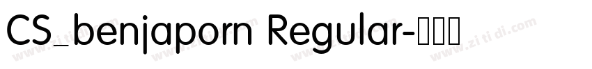 CS_benjaporn Regular字体转换